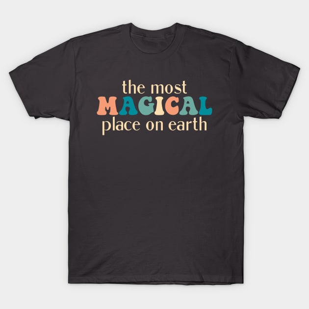 The most magical place T-Shirt by MickeysCloset